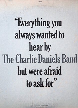 The Charlie Daniels Band : "Everything You Always Wanted To Hear By The Charlie Daniels Band But Were Afraid To Ask For" (LP, Comp, Promo)