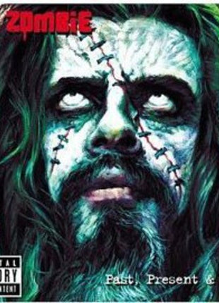the album cover for Rob Zombie - Past Present & Future
