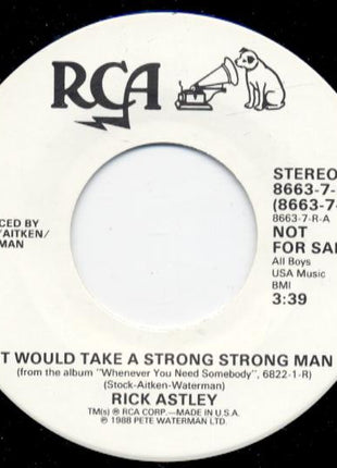 Rick Astley : It Would Take A Strong Strong Man (7", Promo)