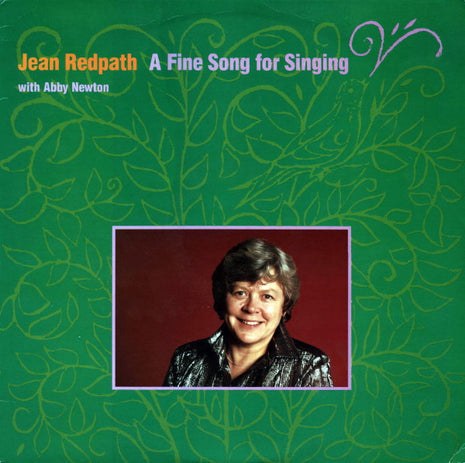 Jean Redpath With Abby Newton : A Fine Song For Singing (LP)