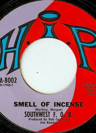Southwest F.O.B. : Smell Of Incense  (7", Single, Mono, Styrene, Pit)