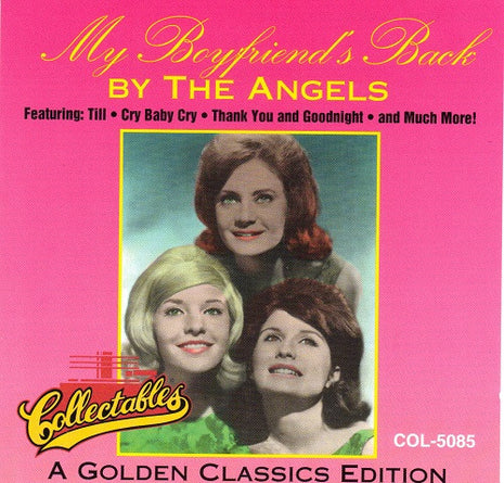 The Angels (3) : My Boyfriends Back Golden Classics (CD, Comp)