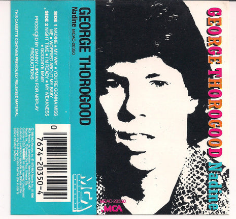 George Thorogood : Nadine (Cass, Album, RE)