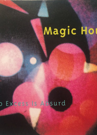 Magic Hour : No Excess Is Absurd (CD, Album)