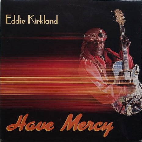 Eddie Kirkland : Have Mercy (LP, Album)