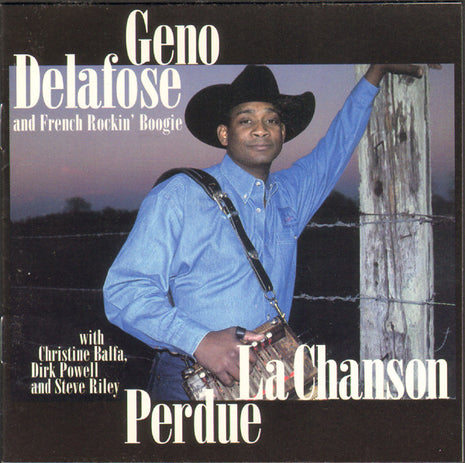 Geno Delafose And French Rockin' Boogie : La Chanson Perdue (CD, Album)