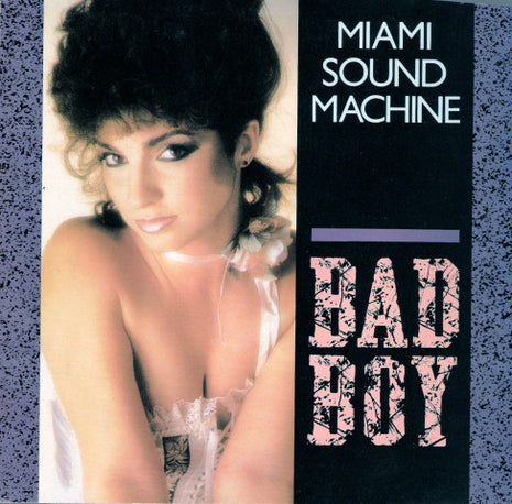 Miami Sound Machine : Bad Boy (7", Single, Styrene, Pit)