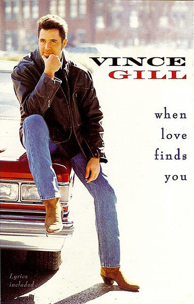 Vince Gill : When Love Finds You (Cass, Album)