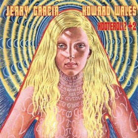 Jerry Garcia & Howard Wales : Hooteroll? +2 (CD, Album, RE, RM)