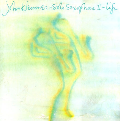 John Klemmer : Solo Saxophone II - Life (LP, Album)