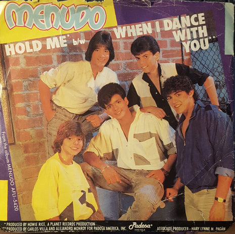 Menudo : Hold Me / When I Dance With You (7", Single, Styrene, Ind)