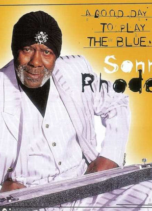 Sonny Rhodes : A Good Day To Play The Blues (CD, Album)
