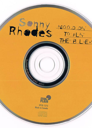 Sonny Rhodes : A Good Day To Play The Blues (CD, Album)