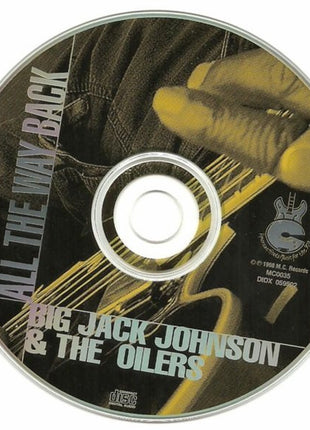 Big Jack Johnson And The Oilers : All The Way Back (CD, Album)