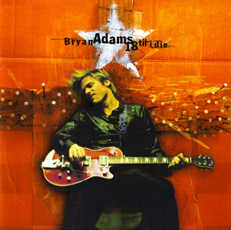 Bryan Adams : 18 Til I Die (CD, Album, RE, PMD)