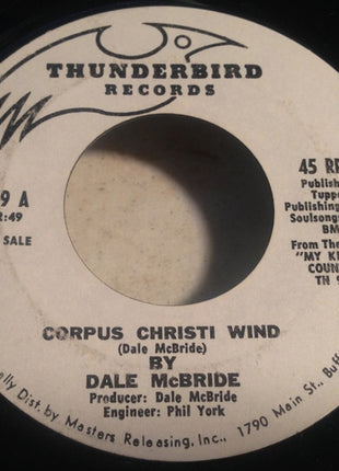 Dale McBride : Corpus Christi Wind / Anybody Going To San Antone (7", Promo)