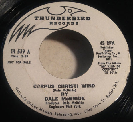 Dale McBride : Corpus Christi Wind / Anybody Going To San Antone (7", Promo)