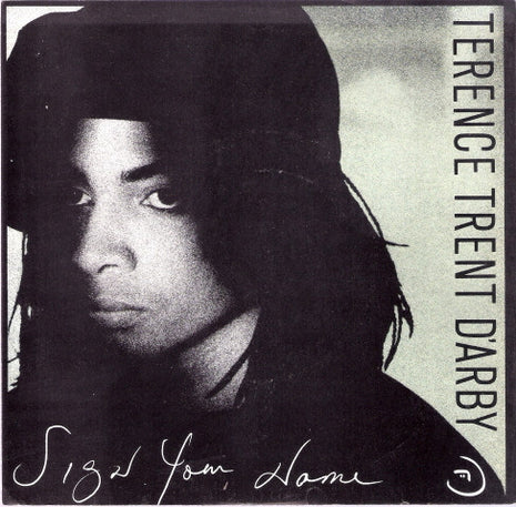 Terence Trent D'Arby : Sign Your Name (7", Single, Styrene)