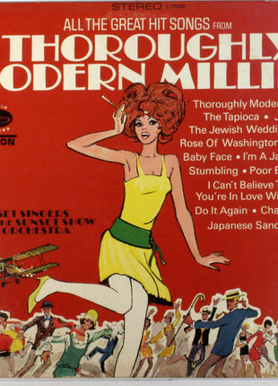 Sunset Singers And The Sunset Show Orchestra : All The Great Hit Songs From Thoroughly Modern Millie (LP, Album)