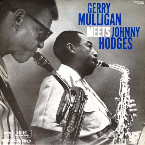 Gerry Mulligan & Johnny Hodges : Gerry Mulligan Meets Johnny Hodges (LP, Album, RE)