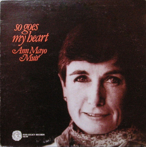 Ann Mayo Muir : So Goes My Heart (LP, Album)