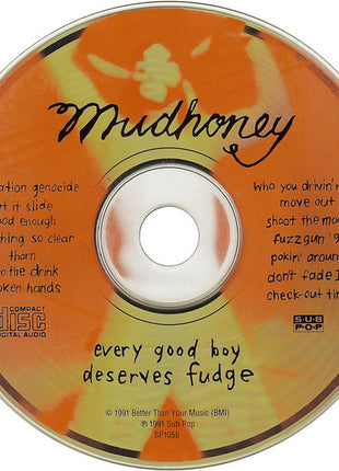 Mudhoney : Every Good Boy Deserves Fudge (CD, Album)