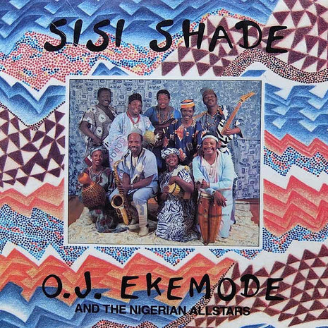 O.J. Ekemode And The Nigerian Allstars : Sisi Shade (LP, Album)