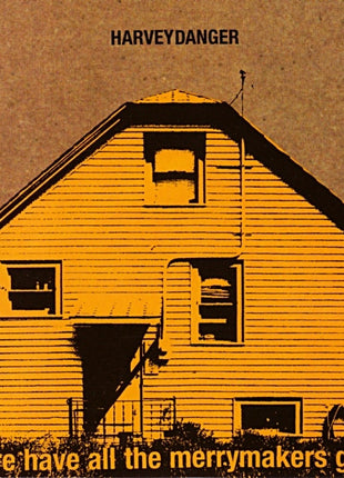 Harvey Danger (2) : Where Have All The Merrymakers Gone? (CD, Album, RE, RM)