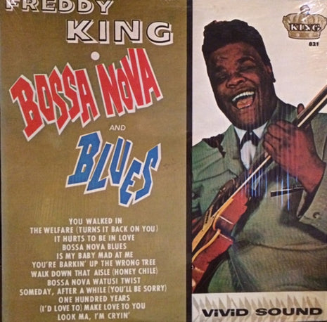 Freddy King* : Bossa Nova And Blues (LP, Album, Mono, RE)