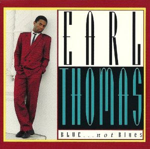Earl Thomas : Blue... Not Blues (CD, Album)