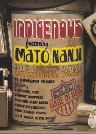 Indigenous (2) : Indigenous Featuring Mato Nanji (CD, Album)