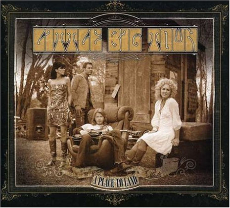 Little Big Town : A Place To Land (CD, Album)