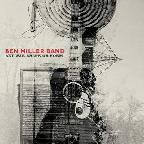 Ben Miller Band : Any Way, Shape Or Form (CD, Album)
