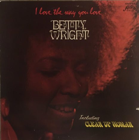 Betty Wright : I Love The Way You Love (LP, Album, Pre)