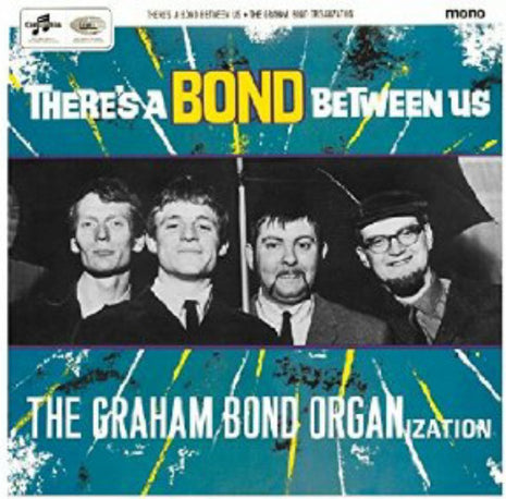 The Graham Bond Organization : There's A Bond Between Us (LP, Album, Mono, RP)