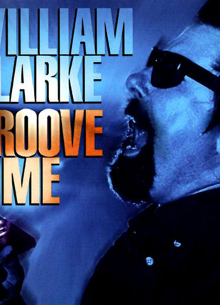 William Clarke : Groove Time  (CD, Album)