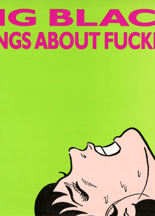 Big Black - Songs About Fucking (Vinyl) (New (N))