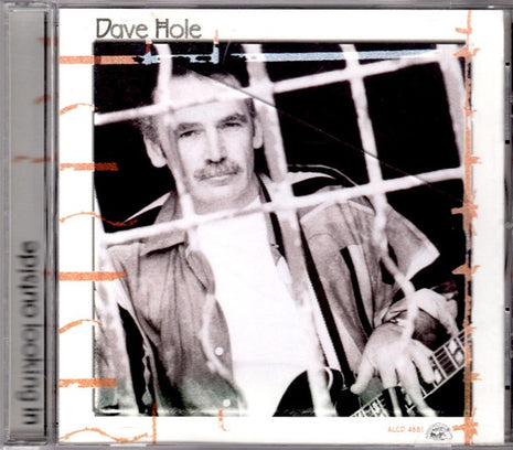 Dave Hole : Outside Looking In (CD, Album)