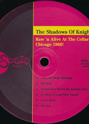 The Shadows Of Knight : Raw 'N Alive At The Cellar, Chicago 1966! (LP, Mono)