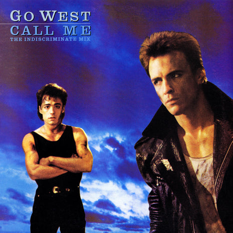 Go West : Call Me (The Indiscriminate Mix) (12")