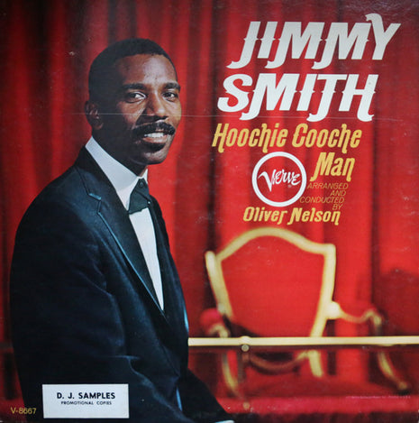 Jimmy Smith Arranged And Conducted By Oliver Nelson : Hoochie Cooche Man (LP, Album, Mono, Promo)