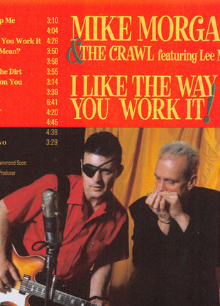 Mike Morgan & The Crawl Featuring Lee McBee : I Like The Way You Work It! (CD, Album)