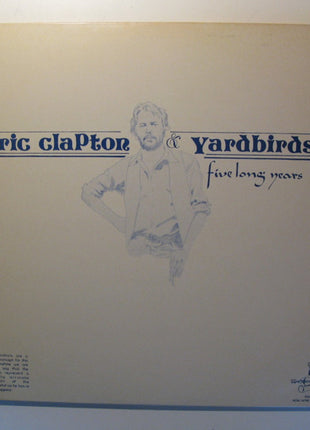 Eric Clapton & The Yardbirds : Five Long Years (LP, Comp)