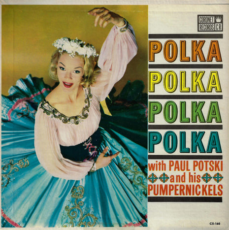 Paul Potski And His Pumpernickels : Polka Polka Polka Polka (LP, Album, Mono)
