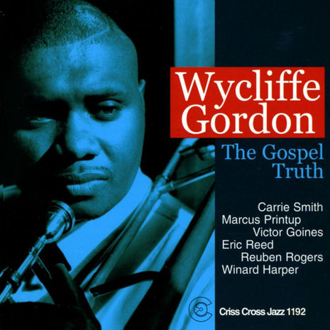 Wycliffe Gordon Sextet : The Gospel Truth (CD, Album)