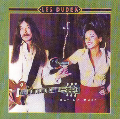Les Dudek : Say No More (CD, Album, RE)