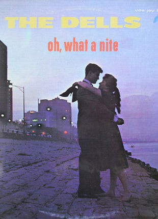 The Dells : Oh What A Nite (LP)