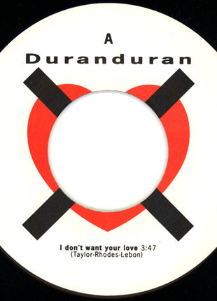 Duran Duran : I Don't Want Your Love (7", Single)