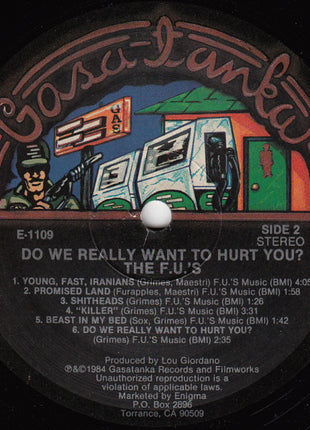 The F.U.'s* : Do We Really Want To Hurt You? (LP, Album)