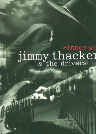 Jimmy Thackery & The Drivers : Sinner Street (CD, Album)